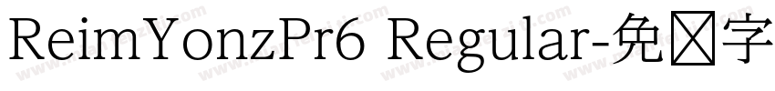 ReimYonzPr6 Regular字体转换